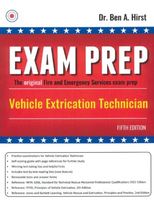 Vehicle Extrication Technician Exam Prep, Fifth Edition - Firehall ...